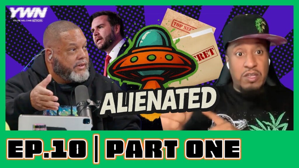 Did J.D. Vance Call Aliens Spiritual Beings? UFOs In The U.S. | ALIENATED Podcast | S1 EP 10 Part 1